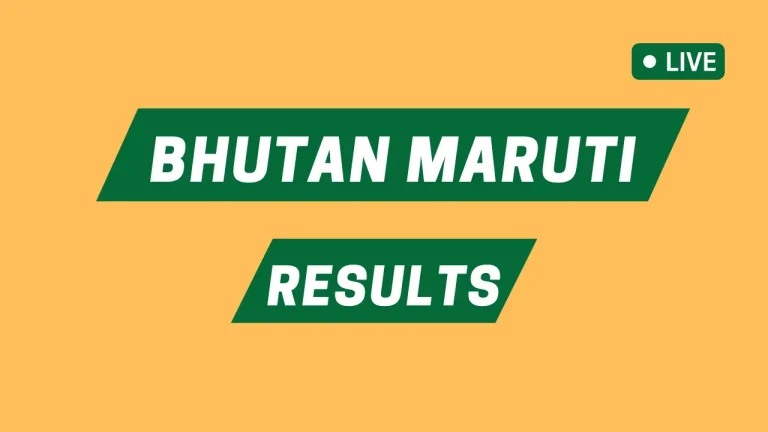 Bhutan Maruti Result Today – Live Result Chart 11:30 AM to 8:30 PM